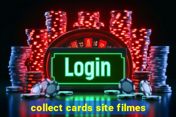 collect cards site filmes